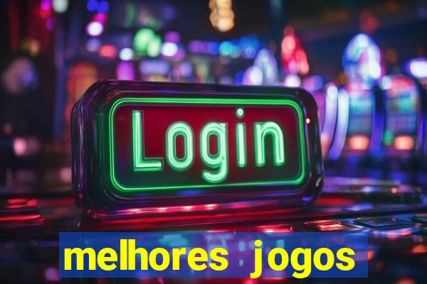 melhores jogos gratis para celular